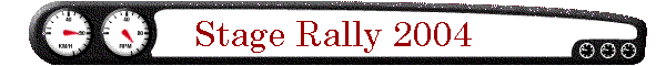 Stage Rally 2004